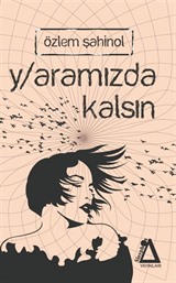 Yaramızda Kalsın