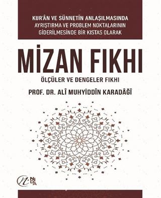 Mizan Fıkhı: Ölçüler ve Dengeler Fıkhı