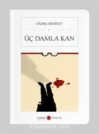 Üç Damla Kan (Cep Boy) (Tam Metin)