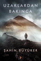 Uzaklardan Bakınca