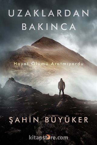 Uzaklardan Bakınca