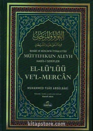 Buhari ve Müslim'in İttifak Ettiği Müttefekun Aleyh Hadis-i Şerifler