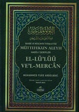 Buhari ve Müslim'in İttifak Ettiği Müttefekun Aleyh Hadis-i Şerifler (İthal Kağıt)