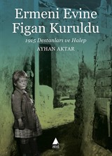 Ermeni Evine Figan Kuruldu