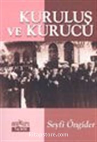 Kuruluş ve Kurucu