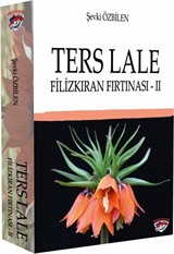 Ters Lale / Filizkıran Fırtınası 2