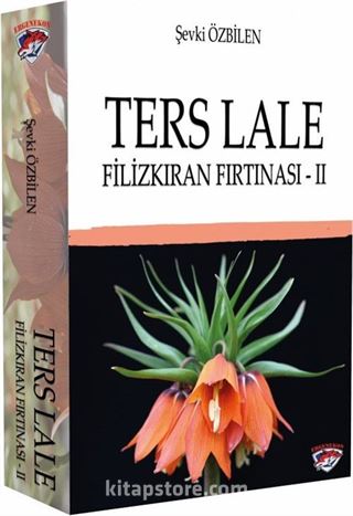 Ters Lale / Filizkıran Fırtınası 2