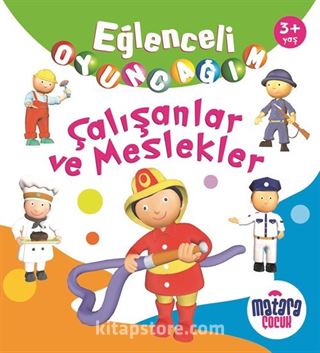 Eğlenceli Oyuncağım / Çalışanlar ve Meslekler