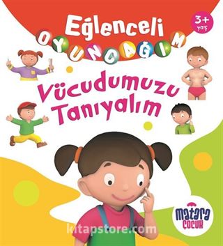 Eğlenceli Oyuncağım / Vücudumuzu Tanıyalım