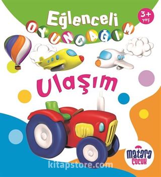 Eğlenceli Oyuncağım / Ulaşım