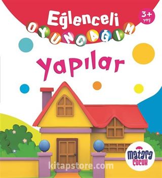 Eğlenceli Oyuncağım / Yapılar