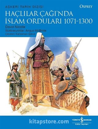 Haçlılar Çağı'nda İslam Orduları (1071-1300)