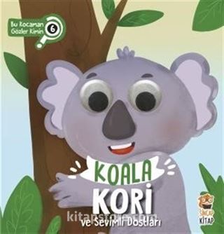 Koala Kori ve Sevimli Dostları / Bu Kocaman Gözler Kimin 6