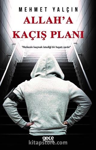 Allah'a Kaçış Planı