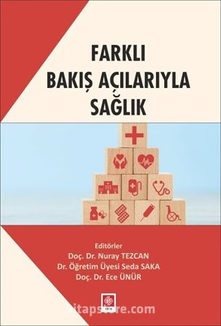 Farklı Bakış Açılarıyla Sağlık