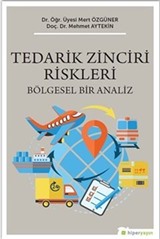 Tedarik Zinciri Riskleri Bölgesel Bir Analiz