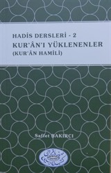 Hadis Dersleri 2 / Kur'an'ı Yüklenenler (Kur'an Hamili)