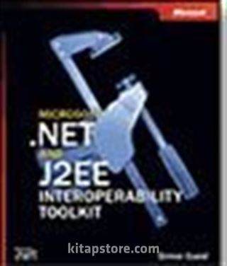 Microsoft® .NET and J2EE Interoperability Toolkit