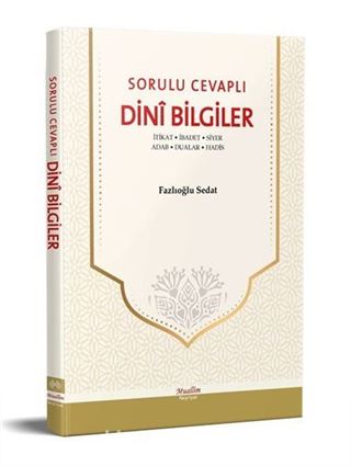 Sorulu Cevaplı Dini Bilgiler