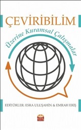 Çeviribilim Üzerine Kuramsal Çalışmalar