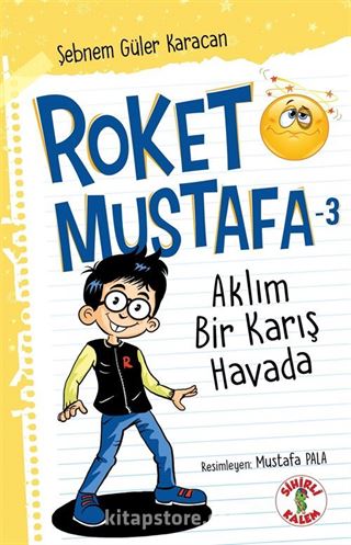 Roket Mustafa 3 / Aklım Bir Karış Havada