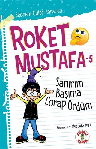 Roket Mustafa 5 / Sanırım Başıma Çorap Ördüm