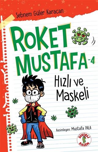 Roket Mustafa 4 / Hızlı ve Maskeli