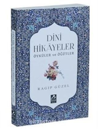 Dini Hikayeler Öyküler ve Öğütler