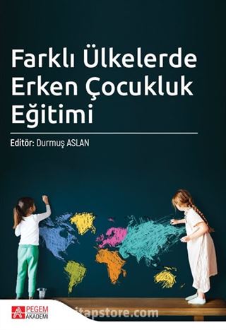 Farklı Ülkelerde Erken Çocukluk Eğitimi