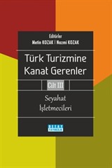 Türk Turizmine Kanat Gerenler Cilt 3: Seyahat İşletmecileri