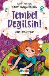 Tembel Değilsin!