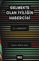 Gelmekte Olan İyiliğin Habercisi