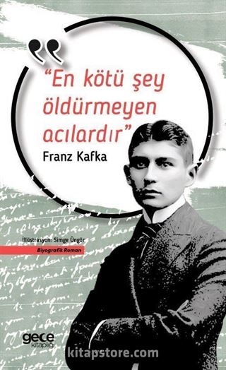 En Kötü Şey Öldürmeyen Acılardır