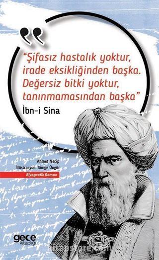 Şifasız Hastalık Yoktur, İrade Eksikliğinden Başka... Değersiz Bitki Yoktur, Tanınmamasından Başka