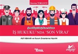 İş Hukukunda Son Viraj