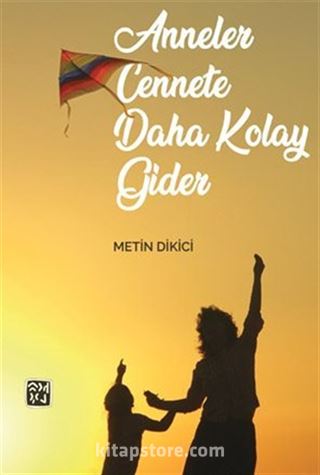 Anneler Cennete Daha Kolay Gider