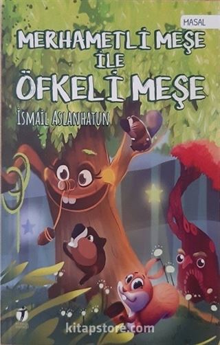 Merhametli Meşe İle Öfkeli Meşe