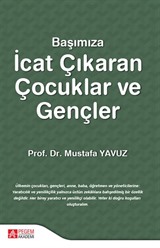 Başımıza İcat Çıkaran Çocuklar ve Gençler