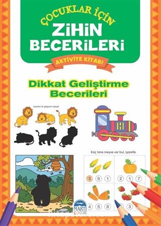 Dikkat Geliştirm Becerileri / Zihin Becerileri Aktivite Kitabı