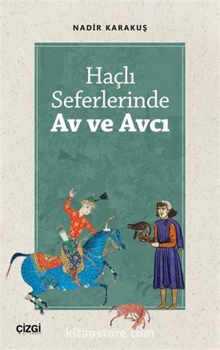 Haçlı Seferlerinde Av ve Avcı