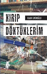 Kırıp Döktüklerim