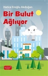 Bir Bulut Ağlıyor