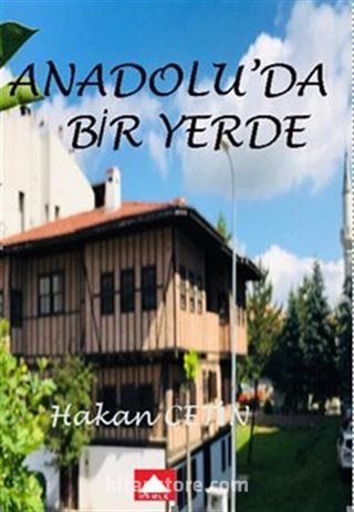 Anadolu'da Bir Yerde