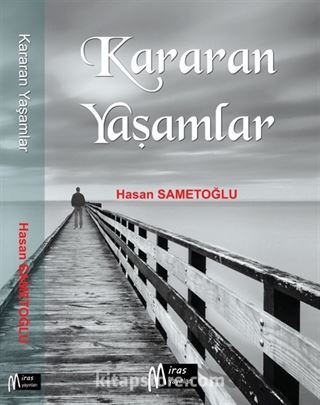 Kararan Yaşamlar