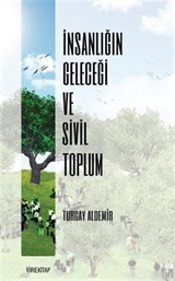 İnsanlığın Geleceği ve Sivil Toplum