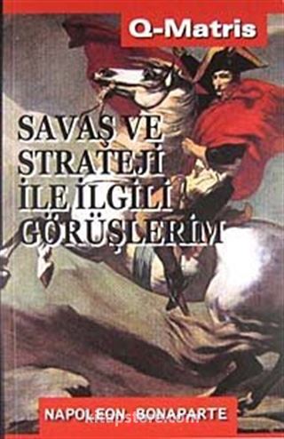 Savaş ve Strateji İle İlgili Görüşlerim