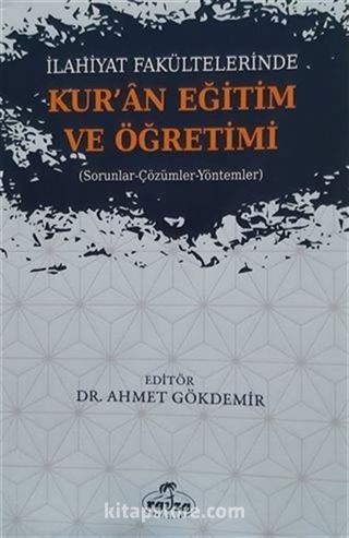 İlahiyat Fakültelerinde Kur'an Eğitim ve Öğretimi