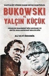 Bukowskı Ve Yalçın Küçük