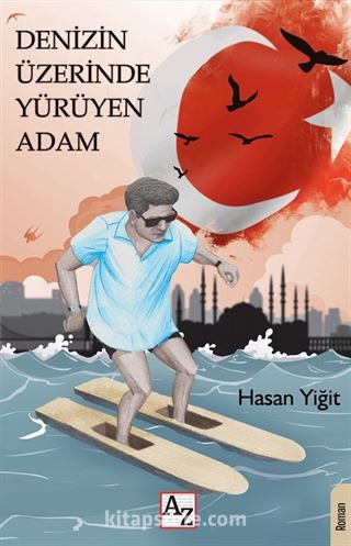 Denizin Üzerinde Yürüyen Adam