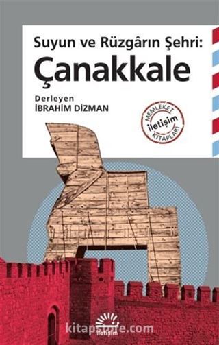 Suyun ve Rüzgarın Şehri: Çanakkale